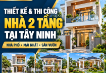 Thiết Kế & Thi Công Nhà 2 Tầng Tại Tây Ninh – Nhà Phố, Mái Nhật, Sân Vườn