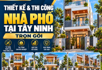Thiết Kế & Thi Công Nhà Phố Tại Tây Ninh – Trọn Gói Hưng Phát