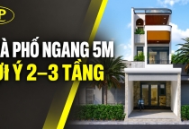 Mẫu nhà phố 5m tại Tây Ninh: Bố trí công năng cho nhà 2 tầng và 3 tầng