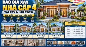 Báo Giá Xây Nhà Cấp 4 Tại Tây Ninh 2026 – Mái Nhật, Mái Thái, Sân Vườn