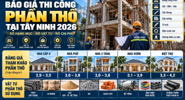 Báo Giá Thi Công Phần Thô Tại Tây Ninh 2026