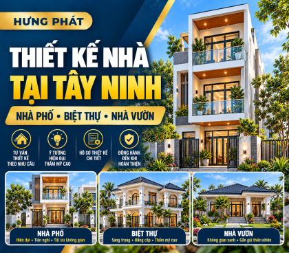 Thiết Kế Nhà Tại Tây Ninh – Nhà Phố, Biệt Thự, Nhà Vườn